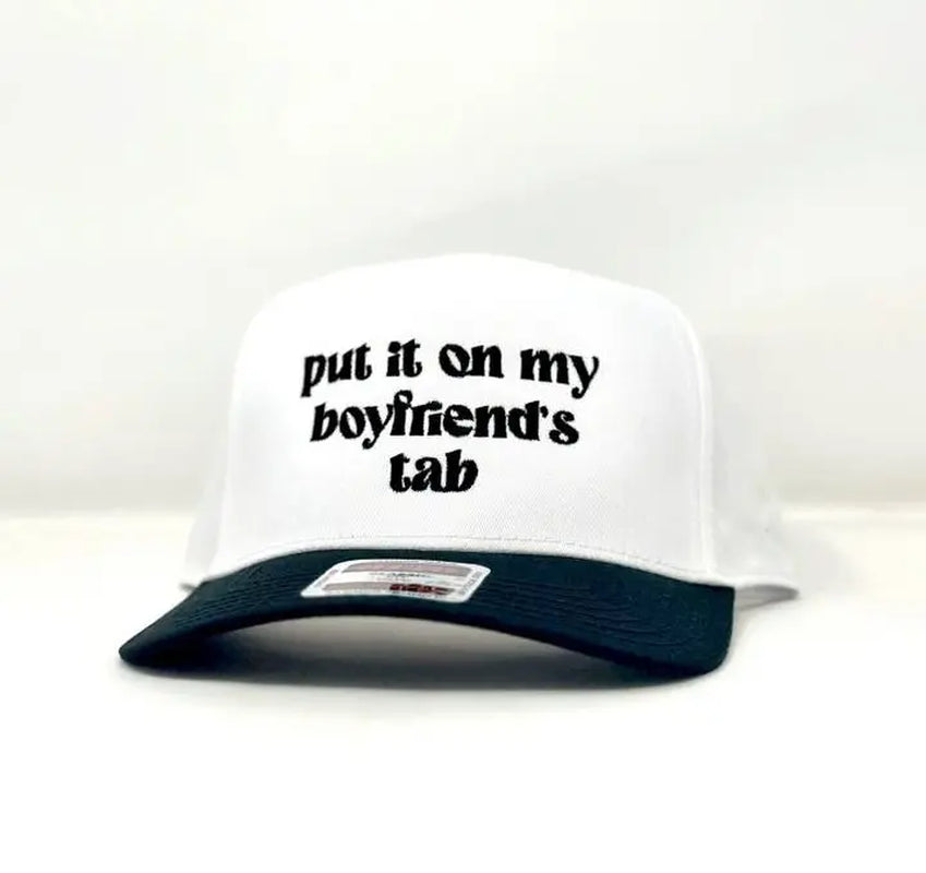 Put It on My Boyfriend'S Tab Trucker Hat, Boyfriends Tab Hat, Funny Girlfriend Hat, Foam Trucker Hat, Summer Trucker Hat, Trendy Trucker Hat, Baseball Hat, Popular Trucker Hat, Womens Trucker Hat, Funny Trucker Hat
